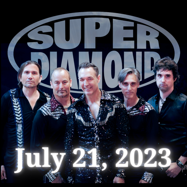 Super Diamond:  The Neil Diamond Tribute