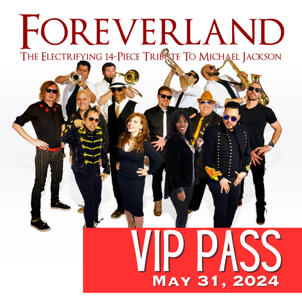 VIP Foreverland: May 31st 2024