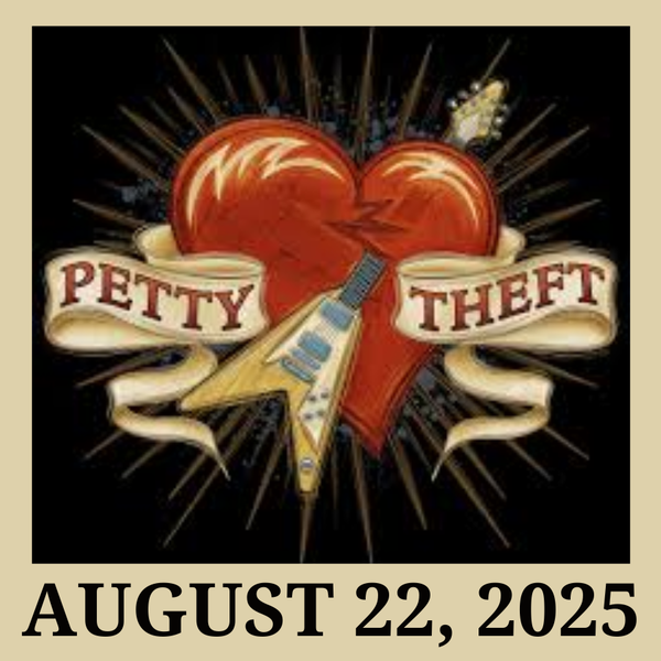 PETTY THEFT: AUGUST 22ND