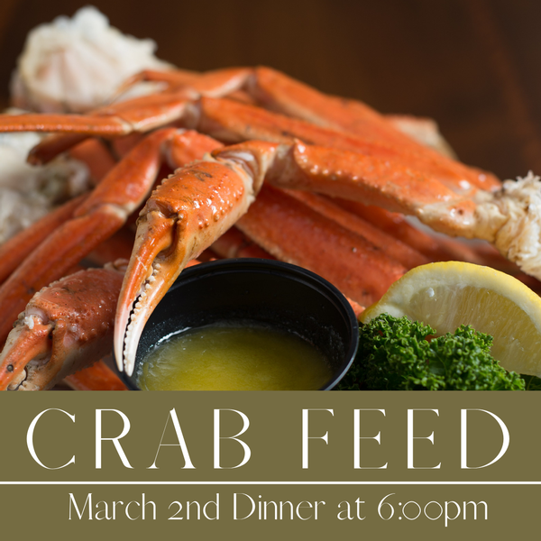 Crab Feed: March 2nd @ 6:00pm
